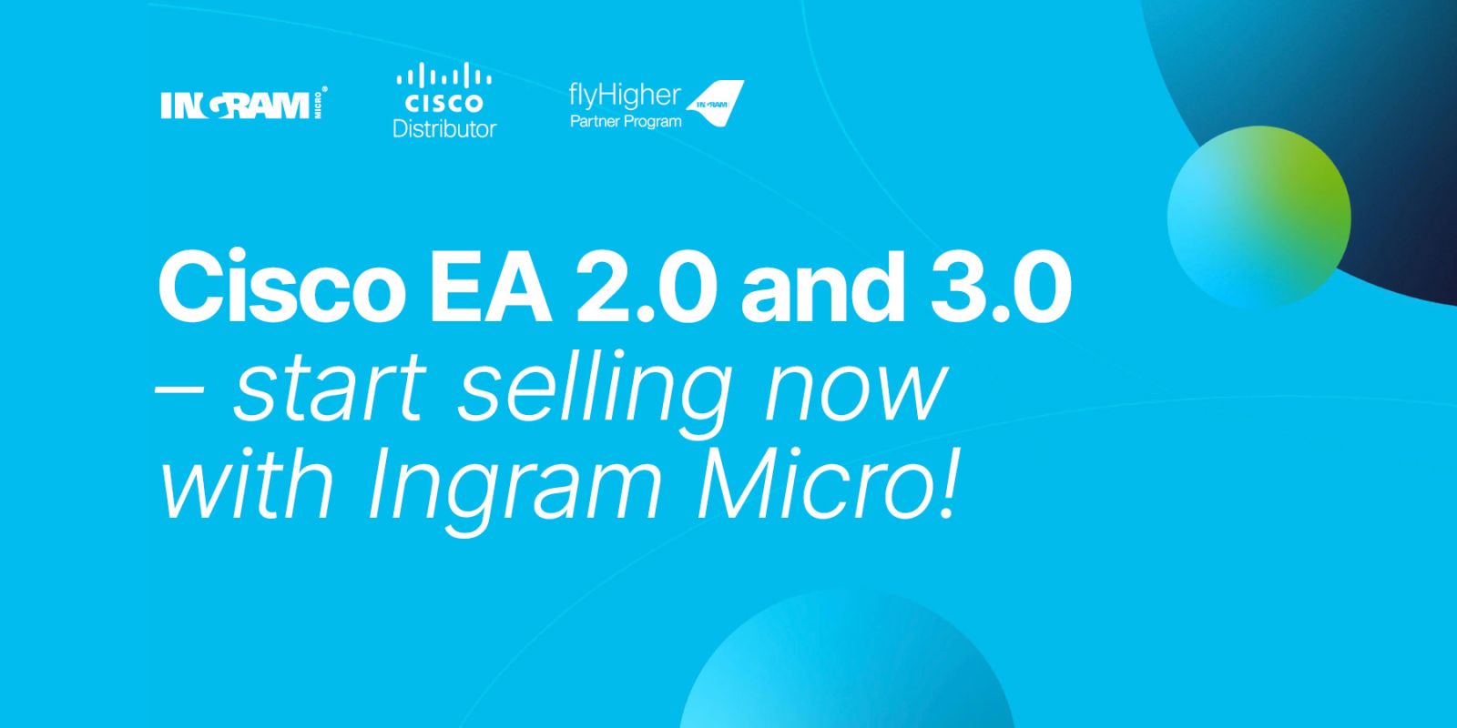Ingram Micro is now Cisco EA 2.0 and 3.0 Accredited Featured Image