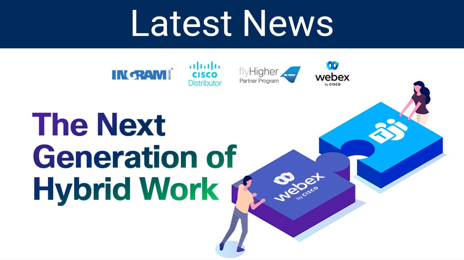 Cisco Collaboration Newsletter: The Next Generation of Hybrid Work Featured Image
