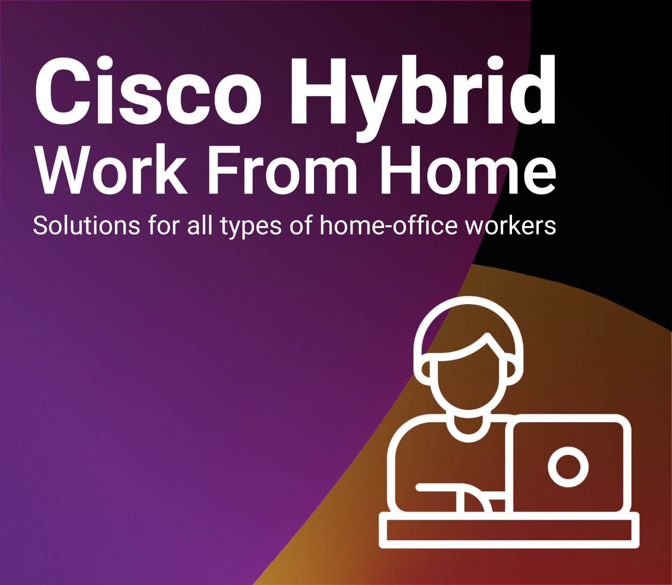 Cisco Hybrid Work From Home Featured Image
