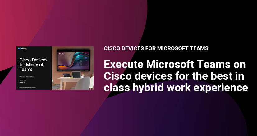 EXECUTE MICROSOFT TEAMS ON CISCO DEVICES Featured Image