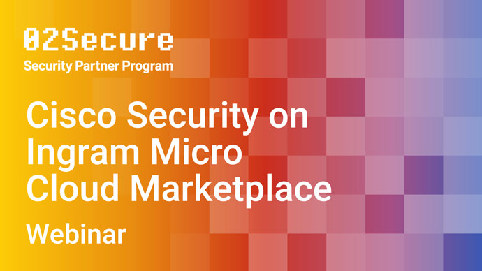 ON DEMAND - Cisco Security on Ingram Micro Cloud Marketplace Featured Image