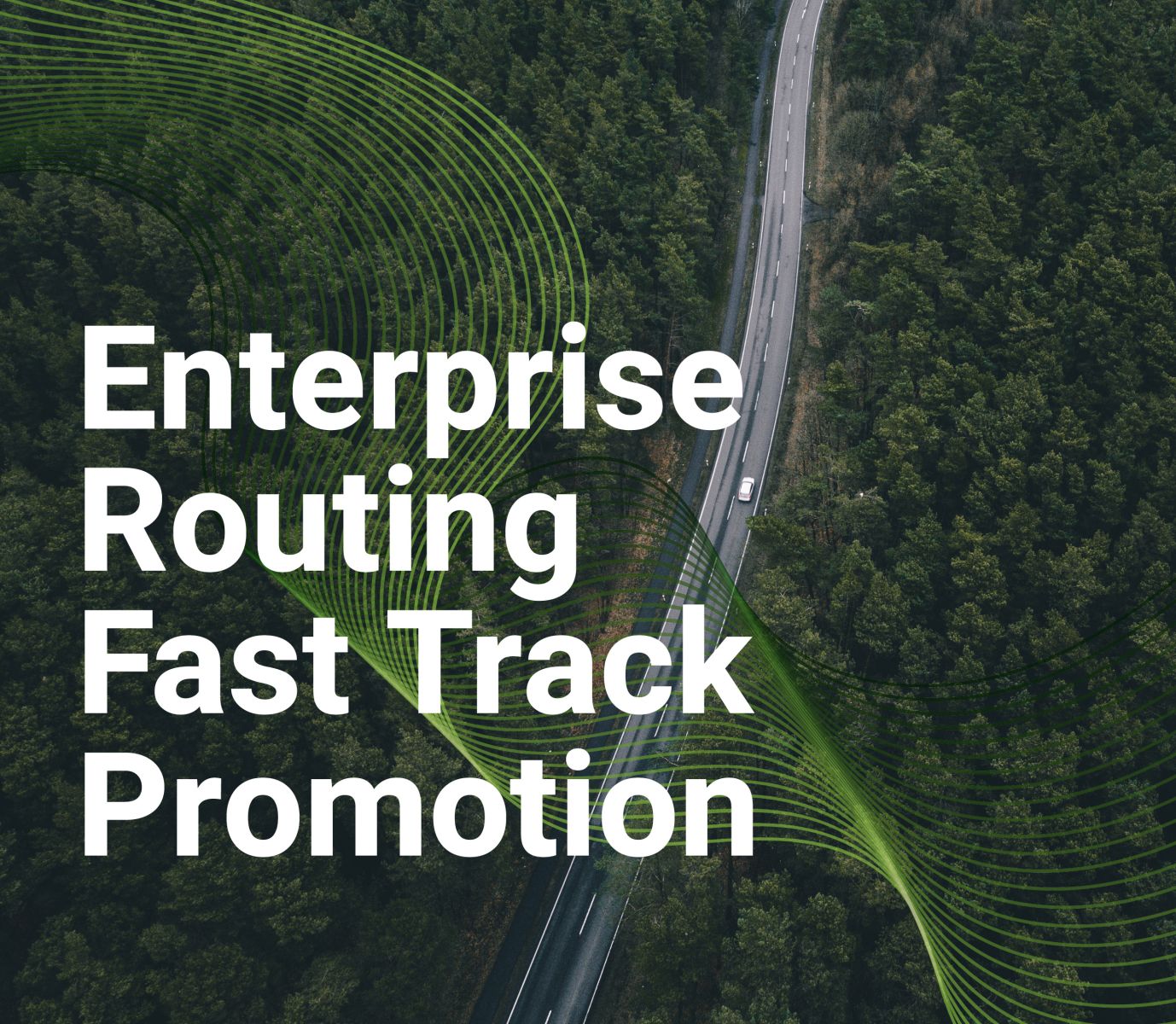 FY23 Q4 Enterprise Routing Fast Track Promotion Featured Image