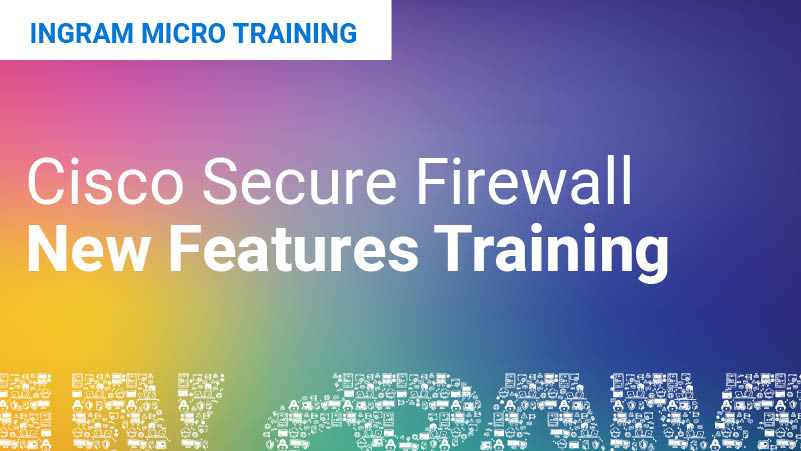 Secure Firewall - New features Training Featured Image