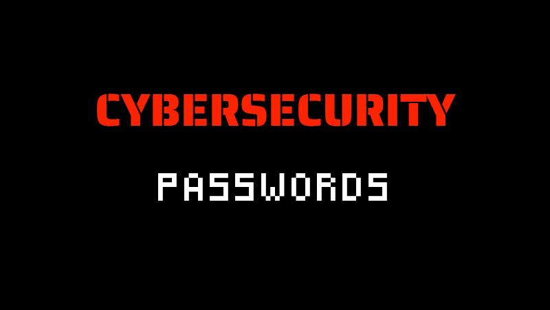 Cybersecurity Series - Passwords Featured Image